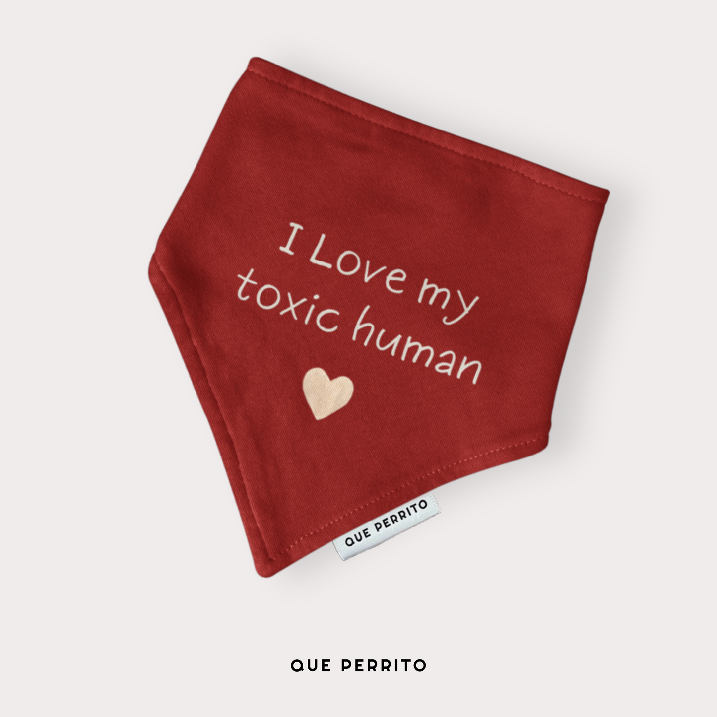 Bandana I Love My Toxic Human - Colección LOVE